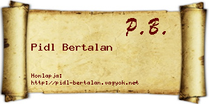 Pidl Bertalan névjegykártya